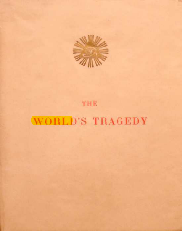 Original scan of The World’s Tragedy, PDF page 1
